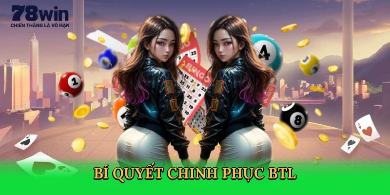 bi-quyet-chinh-phuc-btl-4