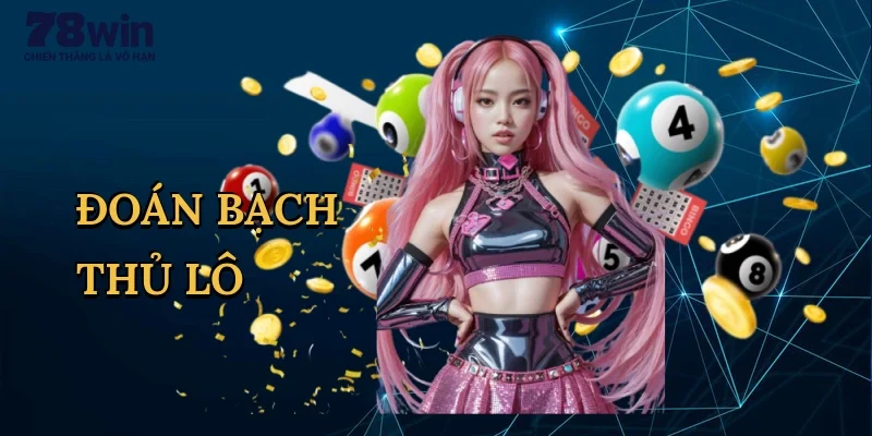 du-doan-bach-thu-lo-1