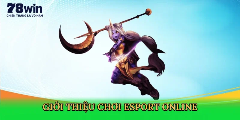 gioi-thieu-choi-esport-online-3