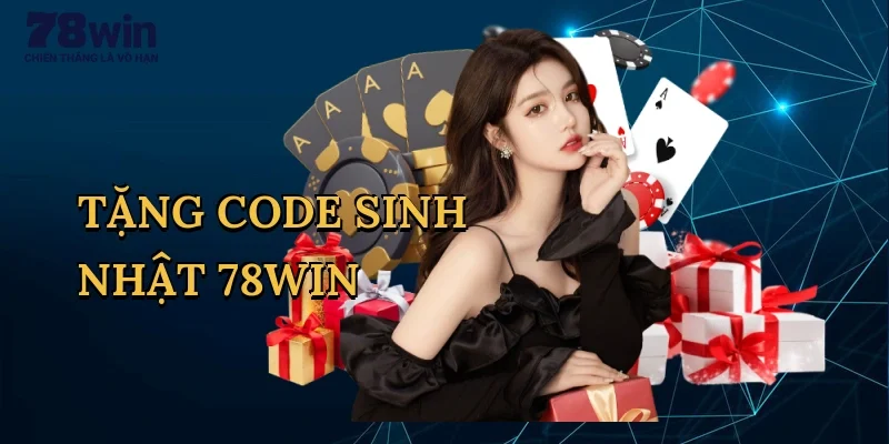 tang-code-sinh-nhat-78win-1