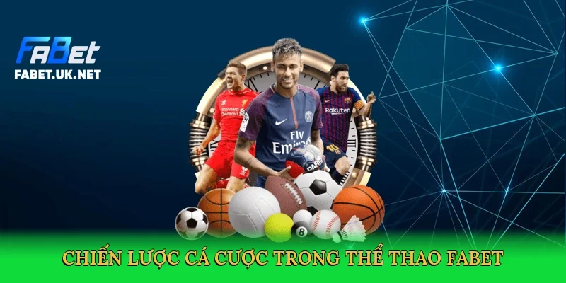 chien-luoc-ca-cuoc-trong-the-thao-fabet-4