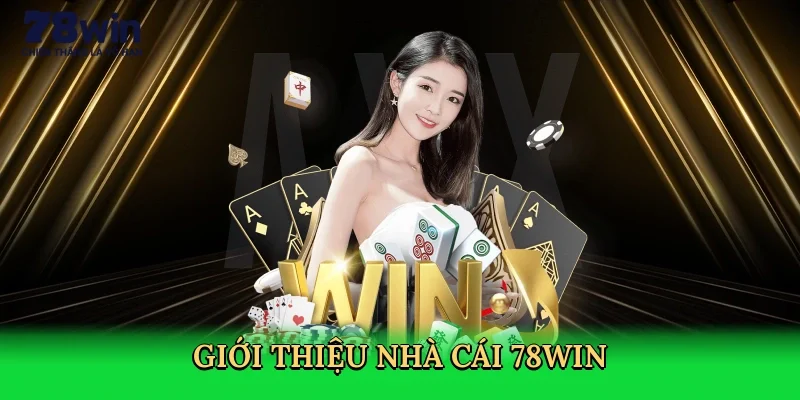 gioi-thieu-nha-cai-78win