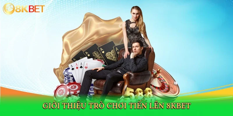 gioi-thieu-tro-choi-tien-len-8kbet-2