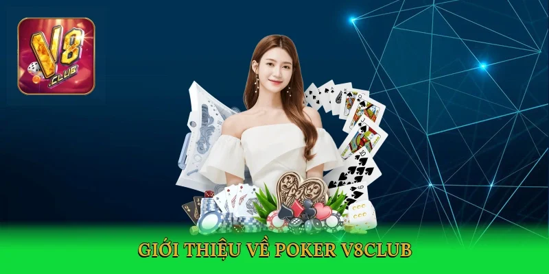 gioi-thieu-ve-poker-v8club-2