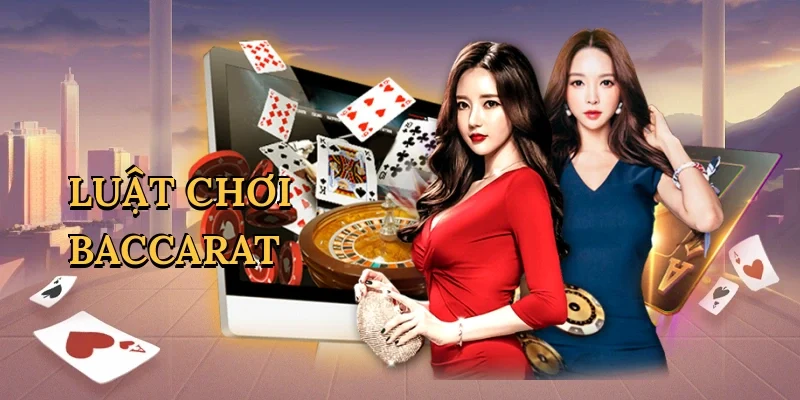 Luật chơi baccarat