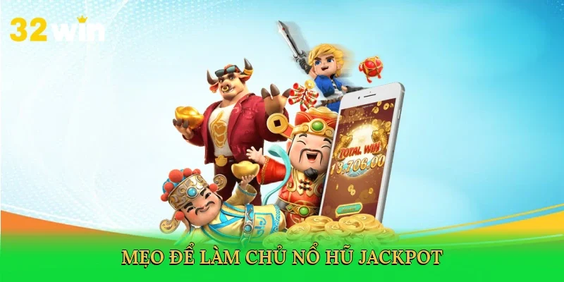meo-de-lam-chu-no-hu-jackpot-4