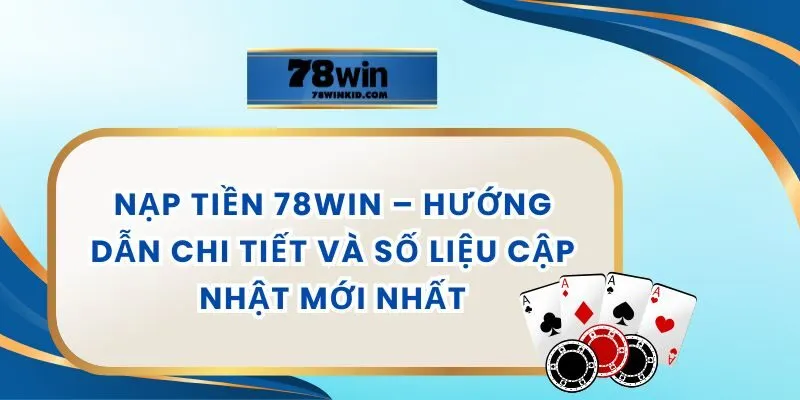 Nạp Tiền 78WIN