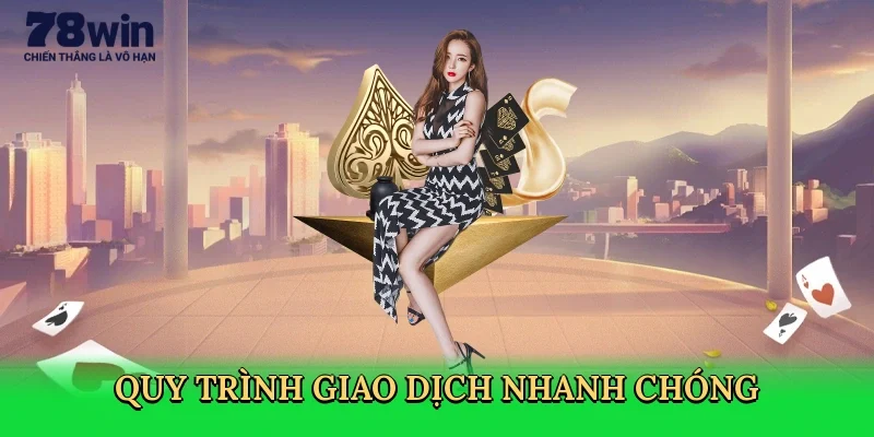 quy-trinh-giao-dich-nhanh-chong