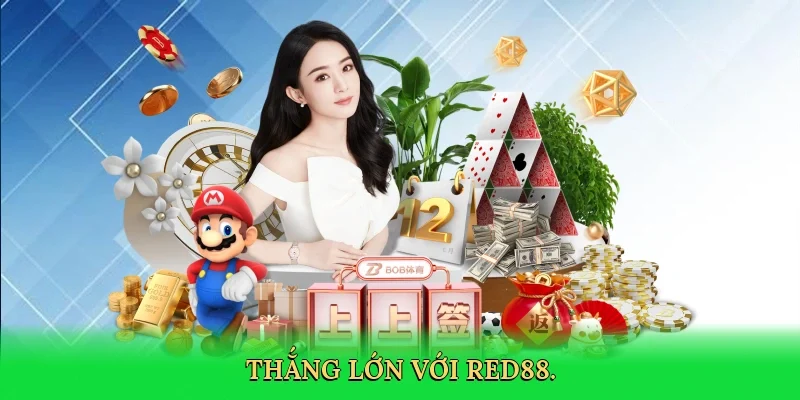 Thắng lớn với Red88.