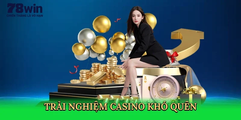 trai-nghiem-casino-kho-quen