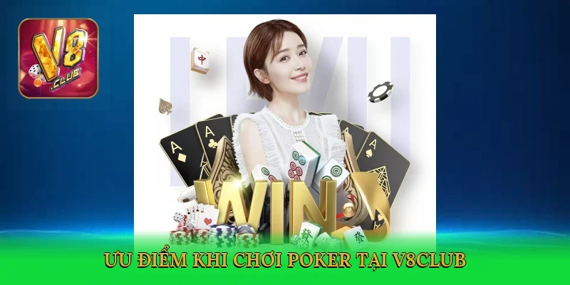 uu-diem-khi-choi-poker-tai-v8club-3