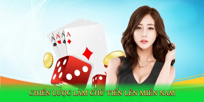 Chiến lược làm chủ tiến lên miền nam