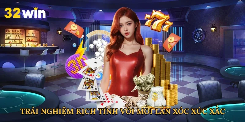 trai-nghiem-kich-tinh-voi-moi-lan-xoc-xuc-xac-3